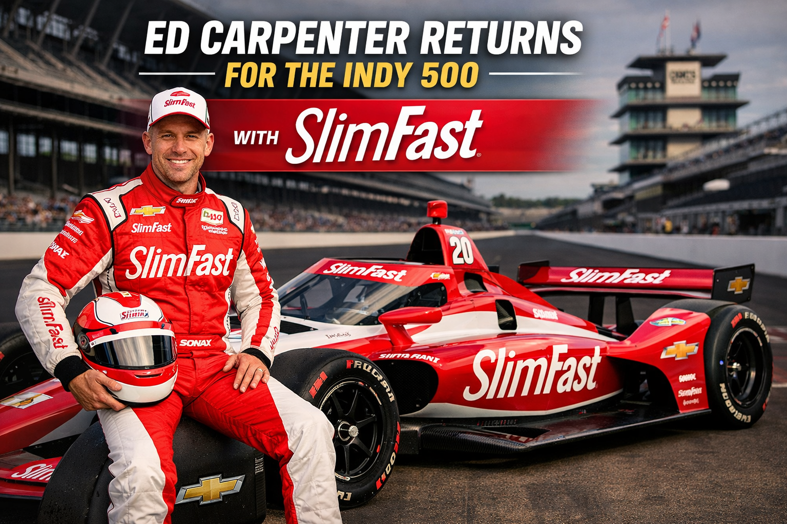 Ed Carpenter to Make One-Off Indy 500 Appearance with SlimFast Sponsorship